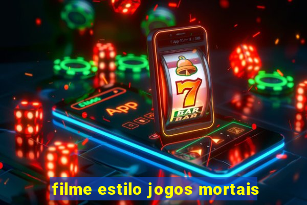 filme estilo jogos mortais